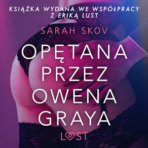 Opętana przez Owena Graya. Opowiadanie erotyczne