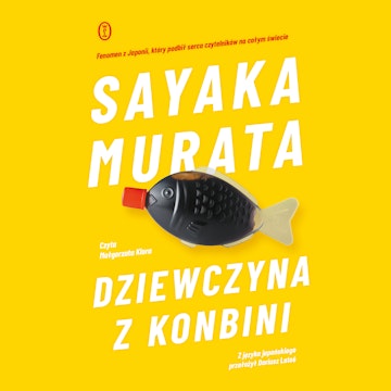 Dziewczyna z konbini audiobook, Sayaka Murata
