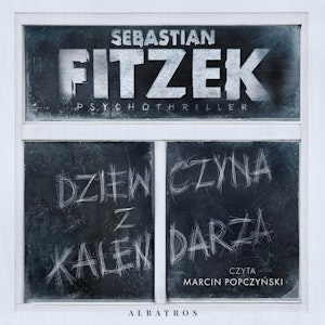 Dziewczyna z kalendarza, Sebastian Fitzek