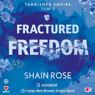 Fractured Freedom. Tarnished Empire. Tom 2