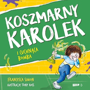 Koszmarny Karolek i cuchnąca bomba