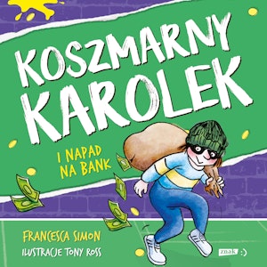 Koszmarny Karolek i napad na bank