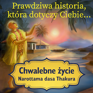 Chwalebne życie Narottama dasa Thakura