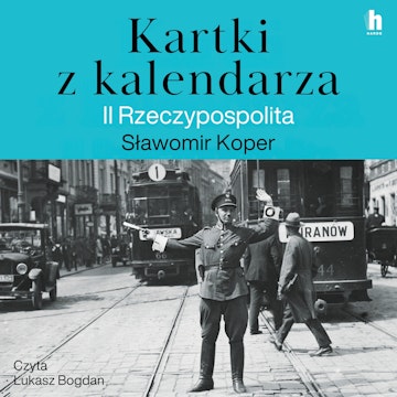 Kartki z kalendarza. II Rzeczpospolita