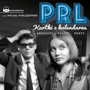 PRL. Kartki z kalendarza