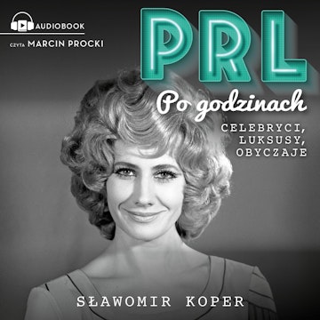 PRL. Po godzinach