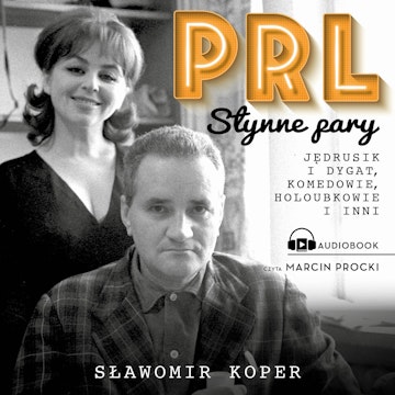 PRL. Słynne pary