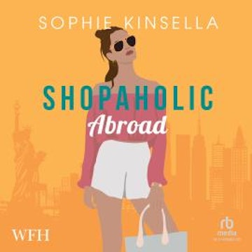 Shopaholic Abroad audiobook, Sophie Kinsella
