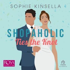 Shopaholic Ties the Knot, Sophie Kinsella