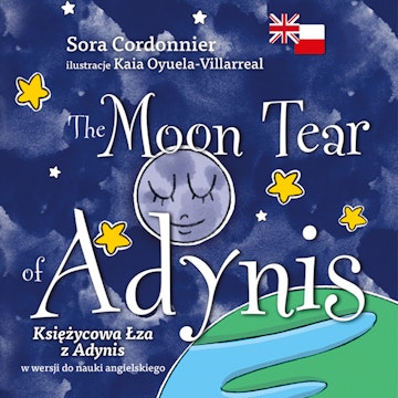 The Moon Tear of Adynis. Księżycowa Łza z Adynis