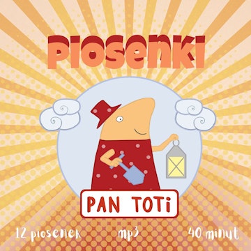 Piosenki Pan Toti