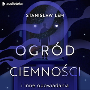 Ogród ciemności i inne opowiadania