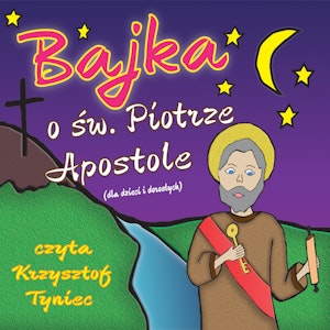 Bajka o świętym Piotrze Apostole