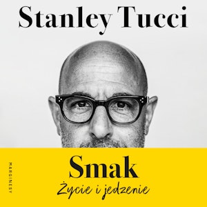 Smak. Życie i jedzenie