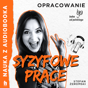 Syzyfowe prace - lektura z opracowaniem