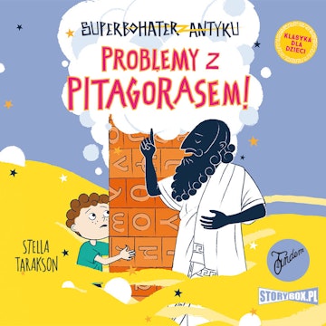 Superbohater z antyku. Tom 4. Problemy z Pitagorasem!