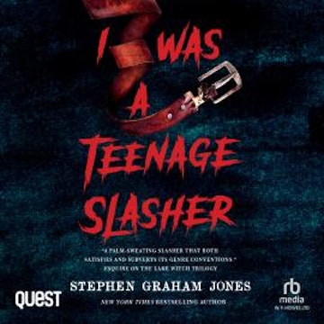 I Was A Teenage Slasher audiobook, Stephen Graham Jones