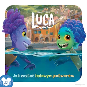 Luca. Jak zostać lądowym potworem