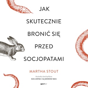 Jak skutecznie bronić się przed socjopatami