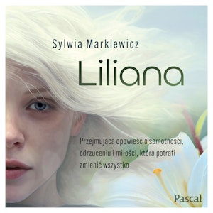 Liliana, Sylwia Markiewicz