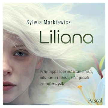 Liliana audiobook, Sylwia Markiewicz