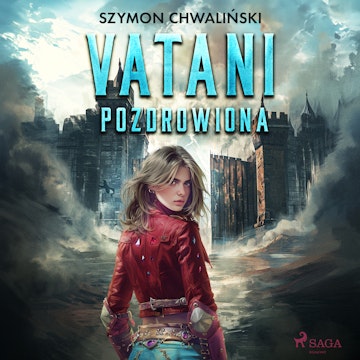 Vatani. Pozdrowiona audiobook, Szymon Chwaliński