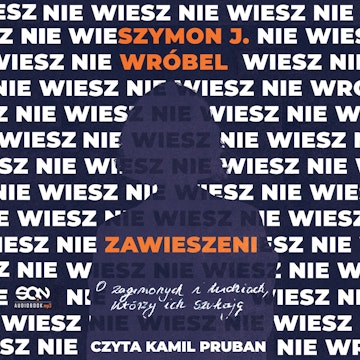 Zawieszeni. O zaginionych i ludziach, którzy ich szukają