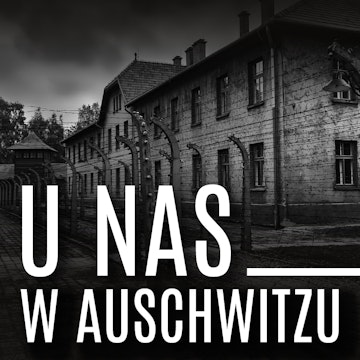 U nas w Auschwitzu
