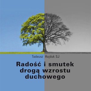 Radość i smutek drogą wzrostu duchowego