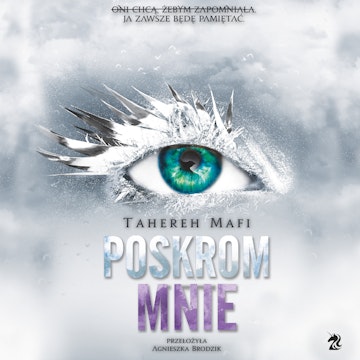Poskrom mnie. Dotknij mnie. Tom 5