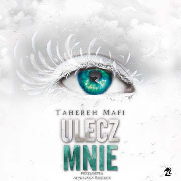 Ulecz mnie. Dotknij mnie. Tom 4