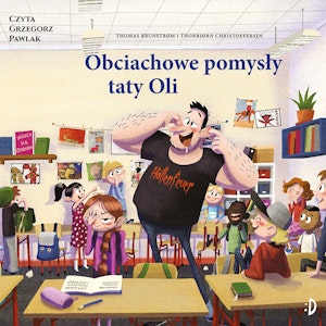 Obciachowe pomysły taty Oli