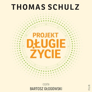Projekt Długie Życie, Thomas Schulz