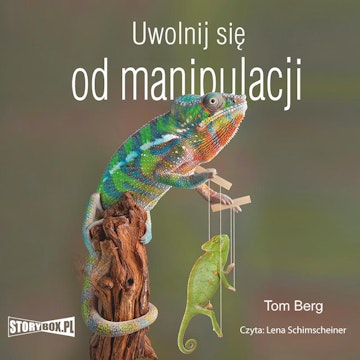 Uwolnij się od manipulacji