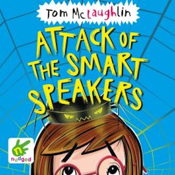 Attack of the Smart Speakers audiobook, Tom McLaughlin