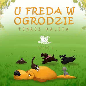 U Freda w ogrodzie cz.1