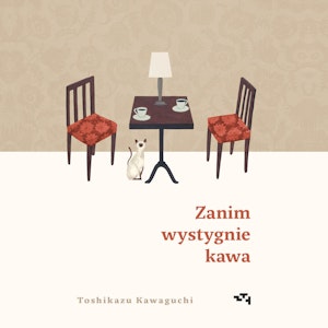 Zanim wystygnie kawa