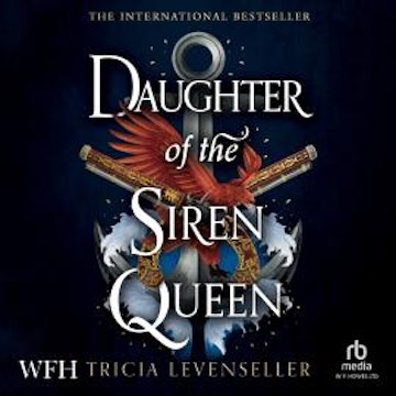 Daughter of the Siren Queen audiobook, Tricia Levenseller