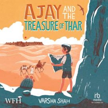 Ajay and the Treasure of Thar audiobook, Varsha Shah