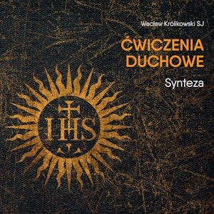 Ćwiczenia duchowe - Synteza