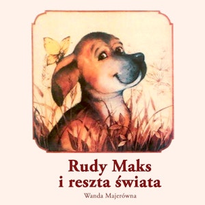 Rudy Maks i reszta świata