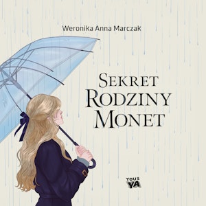Sekret rodziny Monet. Tom 2, Weronika Marczak