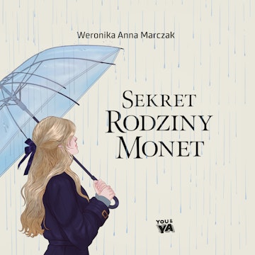 Sekret rodziny Monet. Tom 2 audiobook, Weronika Marczak