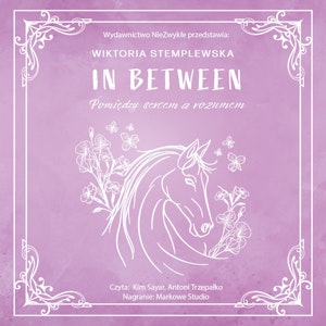 In Between. Pomiędzy sercem a rozumem, Wiktoria Stemplewska