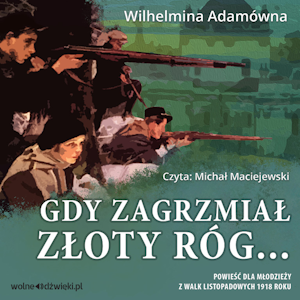 Gdy zagrzmiał złoty róg 