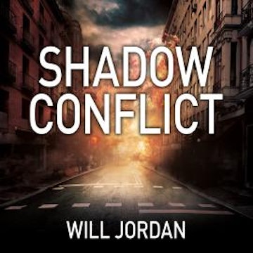 Shadow Conflict audiobook, Will Jordan