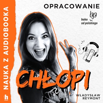 Chłopi - lektura z opracowaniem