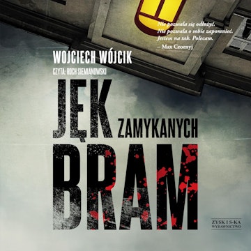 Jęk zamykanych bram