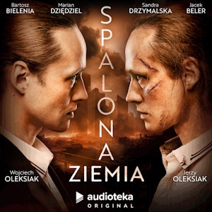 Spalona ziemia, Jerzy Oleksiak, Wojciech Oleksiak