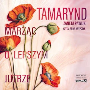 Tamarynd. Marząc o lepszym jutrze